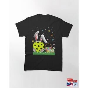 Easter Funny Pickleball Ball Tshirt Unisex Classic
